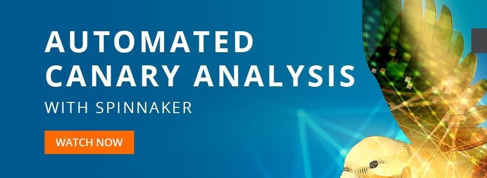 Automated Canary Analysis with Spinnaker