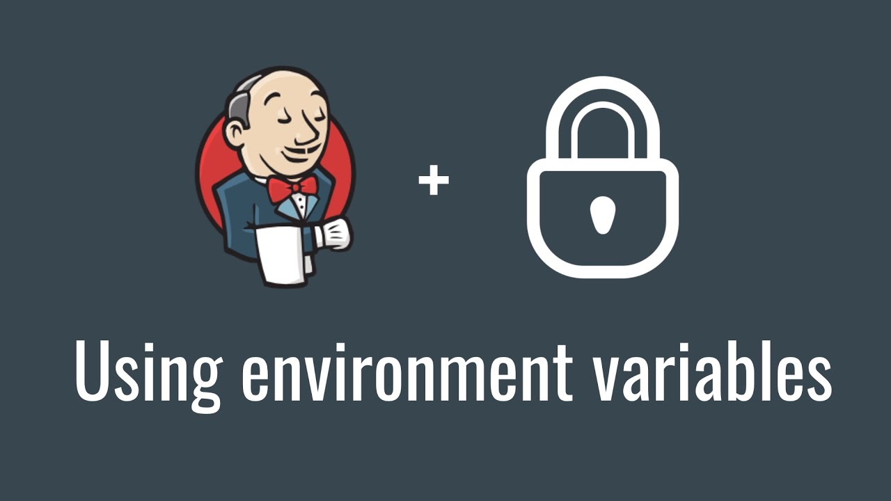 Using environment variables