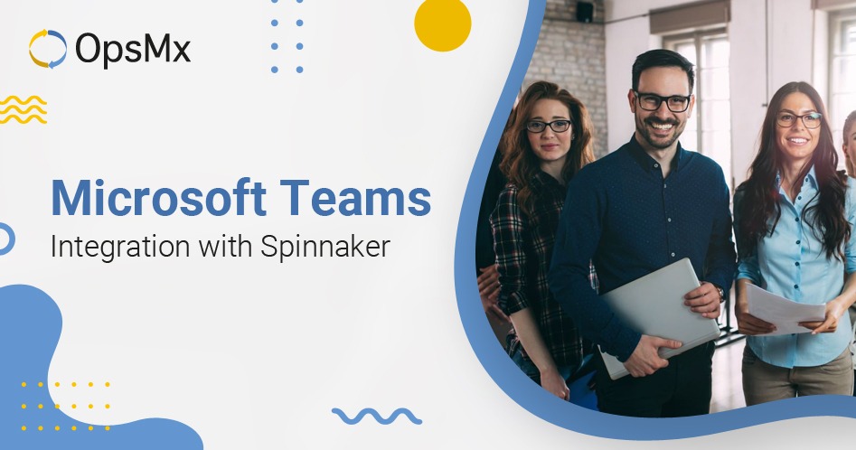 Microsoft Teams Integration with Spinnaker